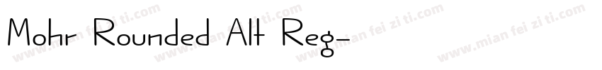 Mohr Rounded Alt Reg字体转换